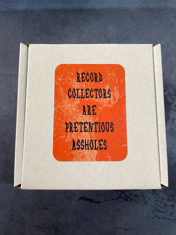 Record Collectors Are Pretentious Assholes